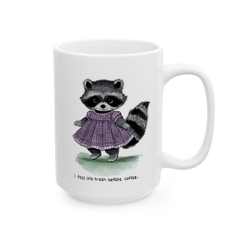 I Feel Like Trash Coffee Cup